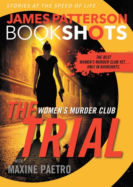 The Trial: A BookShot by James Patterson