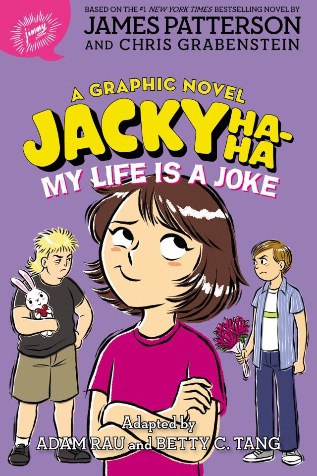 Jacky Ha-Ha: My Life is a Joke (A Graphic Novel) by James Patterson